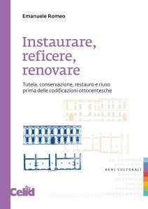 Ebook Instaurare, reficere, renovare di Romeo Emanuele edito da Celid