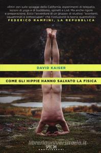Come gli hippie hanno salvato la fisica.pdf