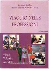 Viaggio nelle professioni. Virus, veleni e antodoti.pdf