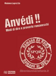 Anvédi!! Modi di dire e proverbi romaneschi.pdf