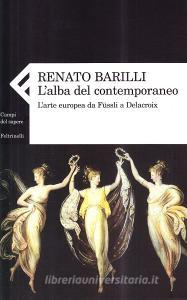 L alba del contemporaneo. Larte europea da Füssli a Delacroix.pdf