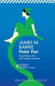 Peter Pan. Il bambino che non voleva crescere. Testo inglese a fronte.pdf