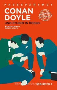 Ebook Uno studio in rosso di Conan Doyle Arthur edito da Demetra
