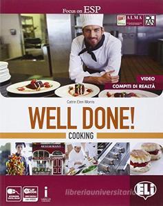 Well done! Cooking. Con Professional competences. Per le Scuole supeirori. Con e-book. Con espansione online.pdf