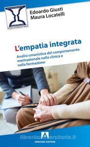 L empatia integrata. Analisi umanistica del comportamento motivazionale nella clinica e nella formazione.pdf