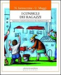 I consigli dei ragazzi. Esperienze e metodi di educazione alla cittadinanza attiva.pdf