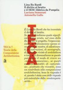 Lina Bo Bardi. Il diritto al brutto e il SESC-Fàbrica da Pompéia.pdf