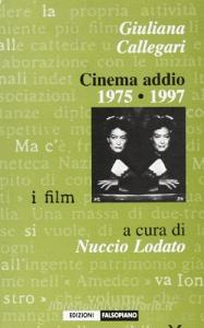 Giuliana Callegari. Cinema addio 1975-1997.pdf