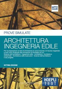 Hoepli Test. Architettura, ingegneria edile. Prove simulate vol.2.pdf