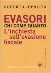 Evasori. Chi. Come. Quanto. Linchiesta sullevasione fiscale.pdf