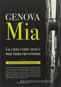 Genova Mia. La città come non è mai stata raccontata.pdf