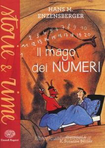 Il mago dei numeri. Un libro da leggere prima di addormentarsi, dedicato a chi ha paura della matematica. Ediz. illustrata.pdf
