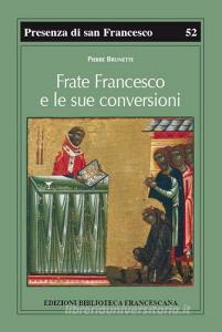 Frate Francesco e le sue conversioni.pdf