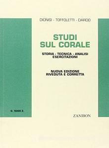 Studi sul corale. Storia, tecnica, analisi, esercitazioni.pdf