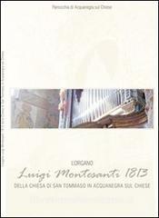 L organo Luigi Montesanti 1813 della chiesa di San Tommaso in Acquanegra sul Chiese.pdf