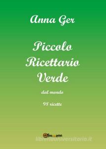 Piccolo ricettario verde dal mondo. 98 ricette.pdf