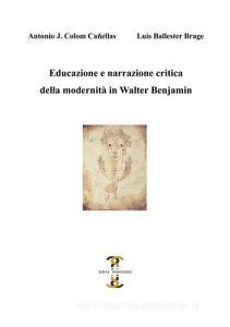 Educazione e narrazione critica della modernità in Walter Benjamin.pdf