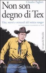 Non son degno di Tex. Vita, morti e miracoli del mitico ranger.pdf