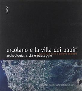 Ercolano e la villa dei papiri: archeologia, città e paesaggio.pdf