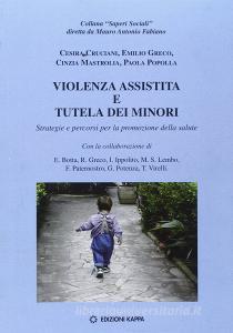 Violenza assistita e tutela dei minori. Strategie e percorsi per la promozione della salute.pdf