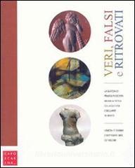 Veri, falsi e ritrovati. Catalogo della mostra (Venezia, 17 giugno-7 settembre 2008).pdf