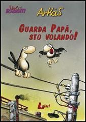 Guarda papà, sto volando!.pdf