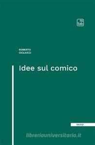 Ebook Idee sul comico di Roberto Gigliucci edito da tab edizioni