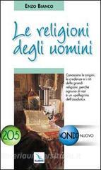 Le religioni degli uomini. Conoscere le credenze e i riti delle grandi religioni.pdf