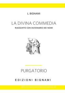 La Divina Commedia. Riassunto con dizionario dei nomi. Purgatorio.pdf