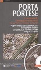 Porta Portese. Il mercato locale, limmigrazione e la diversità-The local market, immigration and diversity. Con DVD.pdf