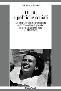 Diritti e politiche sociali. Le proposte delle parlamentari nelle assemblee legislative dellItalia repubblicana (1946-1963).pdf