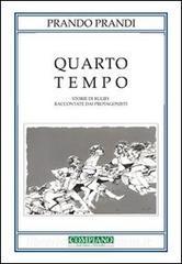 Quarto tempo. Storie di rugby raccontate dai protagonisti.pdf