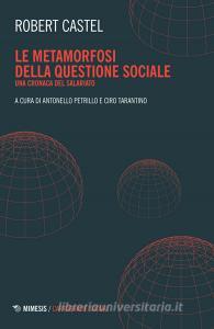 Le metamorfosi della questione sociale. Una cronaca del salariato.pdf