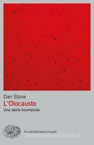 Ebook L'Olocausto di Stone Dan edito da Einaudi
