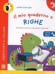 Il mio quaderno a righe. Ediz. blu. Per la Scuola elementare vol.3.pdf