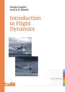 Ebook Introduction to Flight Dynamics di Guglieri Giorgio edito da Celid