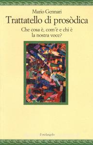 Trattatello di prosodica. Che cosè, comè e chi è la nostra voce?.pdf
