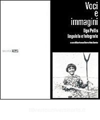 Voci e immagini. Ugo Pellis linguista e fotografo.pdf