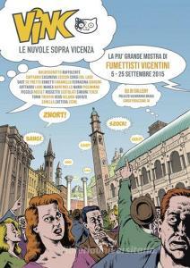 ViNC. Le nuvole sopra Vicenza. Mostra di fumettisti e illustratori vicentini.pdf