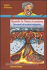 Quando la terra si scatena. Terremoti ed eruzioni vulcaniche.pdf