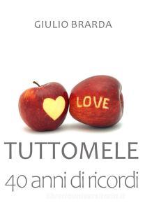 40 anni di ricordi. Tuttomele.pdf