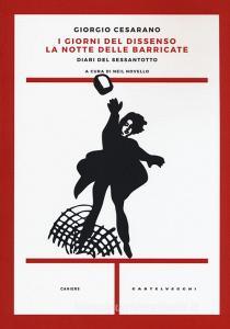I giorni del dissenso. La notte delle barricate. Diari del Sessantotto.pdf