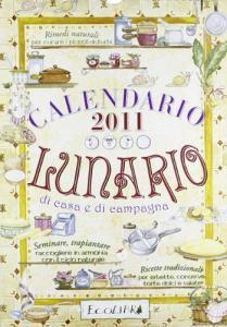 Lunario di casa e di campagna. Calendario 2011.pdf