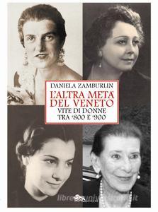 L altra metà del Veneto. Vite di donne tra 800 e 900.pdf