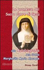 Le promesse del Sacro Cuore di Gesù. Dalla autobiografia della santa Margherita Maria Alocoque.pdf