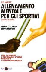 Allenamento mentale per gli sportivi. Sporting Excellence. Come ottimizzare le performance sportive attraverso la preparazione mentale.pdf