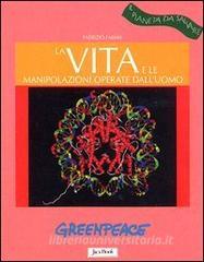 La vita e le manipolazioni operate dalluomo.pdf