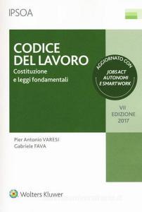 Codice del lavoro. Costituzione e leggi fondamentali. Con Contenuto digitale per download e accesso on line.pdf