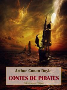 Libro Ebook Contes de pirates di Arthur Conan Doyle di E-BOOKARAMA