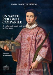 Un santo per ogni campanile. Il culto dei santi patroni in Abruzzo vol.2.pdf